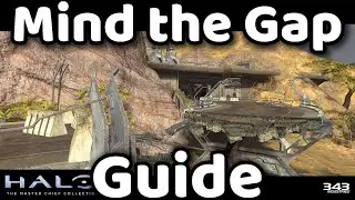 Halo MCC &mdash; Mind the Gap &mdash; Руководство