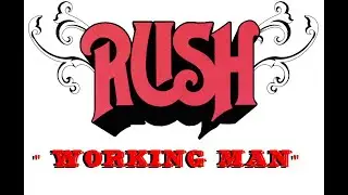 HQ  RUSH  -  WORKING MAN  Best Version!  DOUBLE-TRACKED REMIX DEEP SOUND HQ