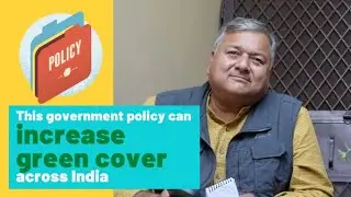 This government policy can increase the green cover across India