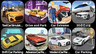 Taxi Car Simulator, Drive and Park, Car Extreme, 3D Driving Class, Drift Car Parking, Advance Cars