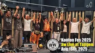 Konton Fes 2025 - aw Live at Tajigen (Aug 16th,2025)