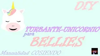 Como hacer un Turbante-Unicornio🦄 para Bellies | DIY | Star Lady Crafts