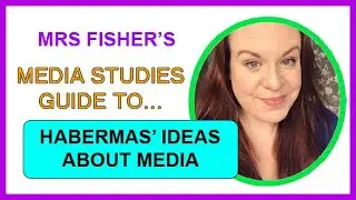 Media Studies - Jurgen Habermas&rsquo; theories about the media as a public sphere