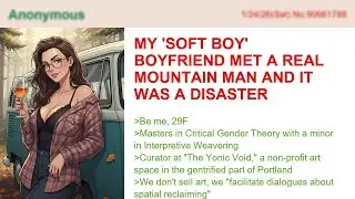 My 'Soft Boy' Boyfriend Met A Real Mountain Man And It Was A Disaster