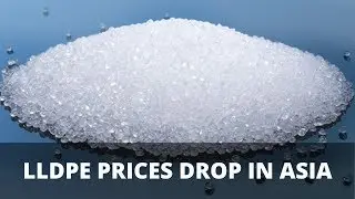 LLDPE Prices Drop in Asia