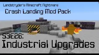 Industrial Upgrades - Crash Landing - Landstryder's Minecraft Nightmare s3e26