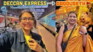 Mumbai to Pune Train Journey | Deccan Express & Dagdusheth Ganpati Darshan 🚩🛕🚆