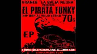 Kraneo La Oveja Negra - El Pirata Funky - EP Completo