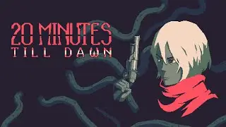 20 Minutes Till Dawn &eacute; Simples, Viciante e Brutal