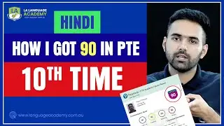 (2023) How I got 90 in PTE 10th Time (Hindi) | PTE Exam Changes in 2023 | Language Academy PTE
