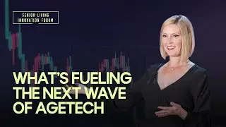 Why Money is Finally Flowing Into Senior Care Tech // Sarah Thomas speaks at SLIF