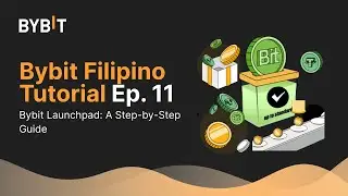 Join Bybit Launchpad: A Step-by-Step Guide | Ep. 11
