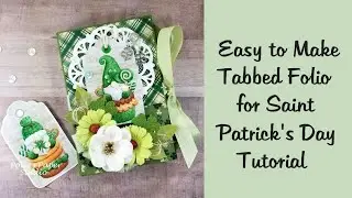 Saint Patrick's Day Tabbed Folio Polly's Paper Studio Easy To Make Tutorial