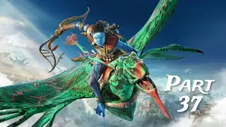 Avatar: Frontiers of Pandora/ Gameplay Part 37/ A Distant Storm/ No Commentary