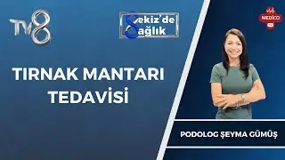 Kışın Ayak Kokusu Neden Olur? | Podolog Şeyma Gümüş | 8'de Sağlık