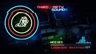 NOIXES & Layzee Gold - Best Friend