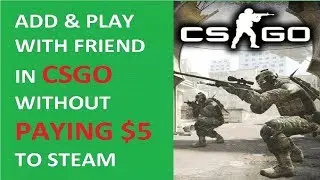 How to add friends in CSGO without having a buy steam account