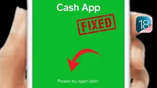 Cash App Not Working? Fix 