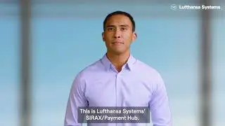SIRAX / Payment Hub / Lufthansa Systems