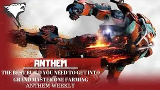 [ANTHEM] Hammer Fist Colossus Build || The Best Build To Get Started With Grand Master Farming