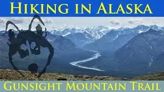 Hiking in Alaska (Gunsight Mountain Trail)
