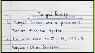 10 Lines Essay On Mangal Pandey | Essay On Mangal Pandey In English | Mangal Pandey