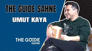 Umut Kaya / The Guide Sahne
