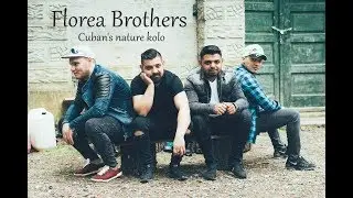 Florea Brothers - Cuban's nature kolo