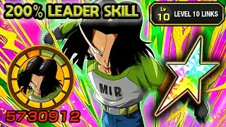200% LEADER SKILL! 100% PHY ANDROID 17 LEVEL 10 LINKS! Dragon Ball Z Dokkan Battle