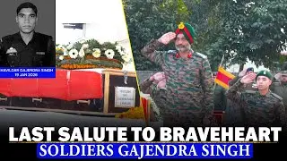 LIVE: Last Salute to braveheart Havaldar Gajendra Singh who lost his life during Kishtwar encounter