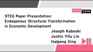 STEG Paper Presentation: Endogenous Structural Transformation in Economic Development