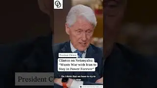 Clinton on Netanyahu: &ldquo;Wants War with Iran to Stay in Power Forever&rdquo;