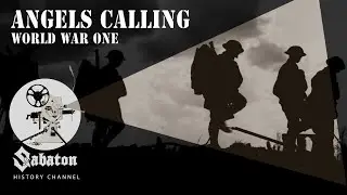 Angels Calling &ndash; Trench Warfare &ndash; Sabaton History 037 [Official]