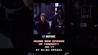 R2-D2 SPEAKS! New Episode Up NOW!