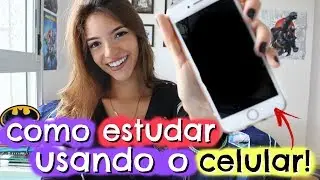 como ESTUDAR COM O CELULAR! - Débora Aladim