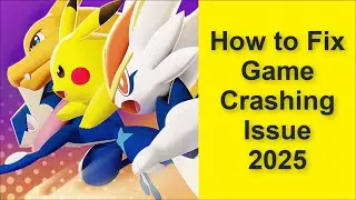 How to Fix Pok&eacute;mon Unite Game Crashing Issue 2025