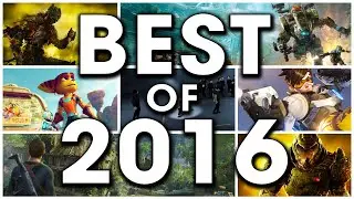 The Best Games of 2016!