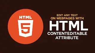 Editing Any Text on Webpages with HTML's contenteditable Attribute (Tutorial)