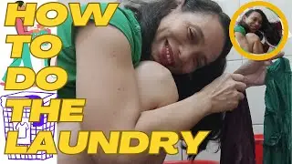 HOW TO DO THE LAUNDRY II FILIPINO WAY II LAUNDRY MODE II  ETHEL ALLERA