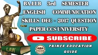 BA LLB 3rd semester English communication skills Dec 2017 Question paper ccs university