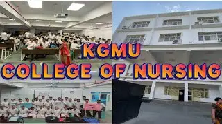 KGMU College of Nursing Lucknow Tour              ||Campus|| Classroom ||Lab||