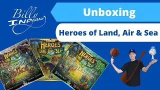 Heroes of Land, Air and Sea Board Game Unboxing (Kickstarter Edition with all Expansions)