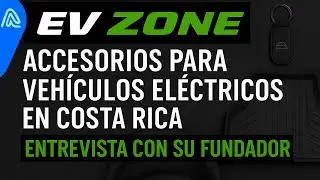 EVZOne: Accesorios para Veh&iacute;culos El&eacute;ctricos en Costa Rica | Entrevista con su Fundador