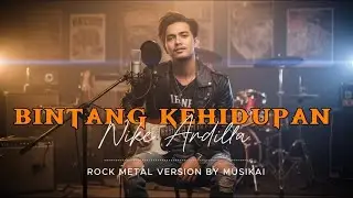 Bintang Kehidupan - Nike Ardilla (Rock Metal Cover by MusikAi)