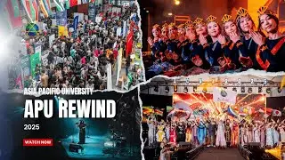 APU Rewind 2025 | Asia Pacific University (APU) Malaysia