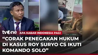 Pengacara Roy Suryo: Saya Prihatin Hukum Tidak Tegak diatas Prosedur yang Berlaku | tvOne