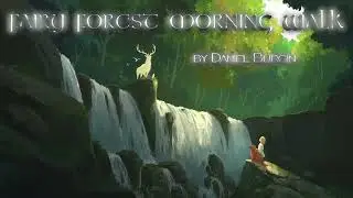 Celtic Adventure Music - Fairy Forest Morning Walk