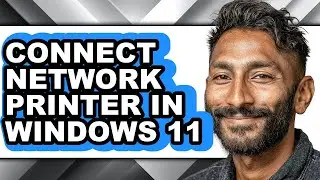 How to Connect Network Printer in Windows 11 (only Way)