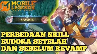 MLBB :⚡PERBEDAAN SKILL-SKILL EUDORA SETELAH DAN SEBELUM REVAMP😊 | Menurut kalian bagaimana ?