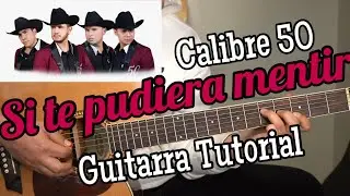Si Te Pudiera Mentir Tutorial De Guitarra Facil